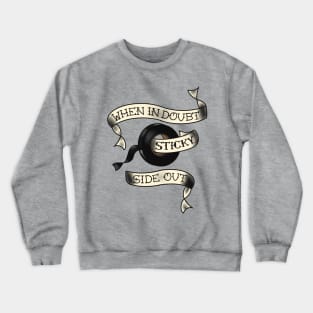 When in Doubt Sitcky Side Out Crewneck Sweatshirt